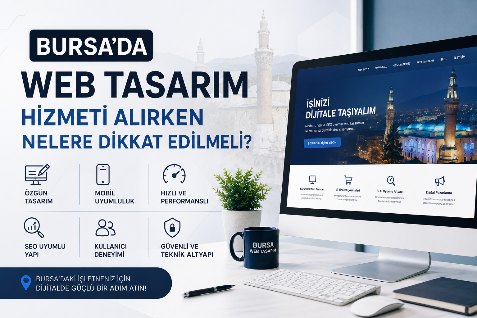 Bursa’da Web Tasarım Hizmeti Alırken Nelere Dikkat Edilmeli?